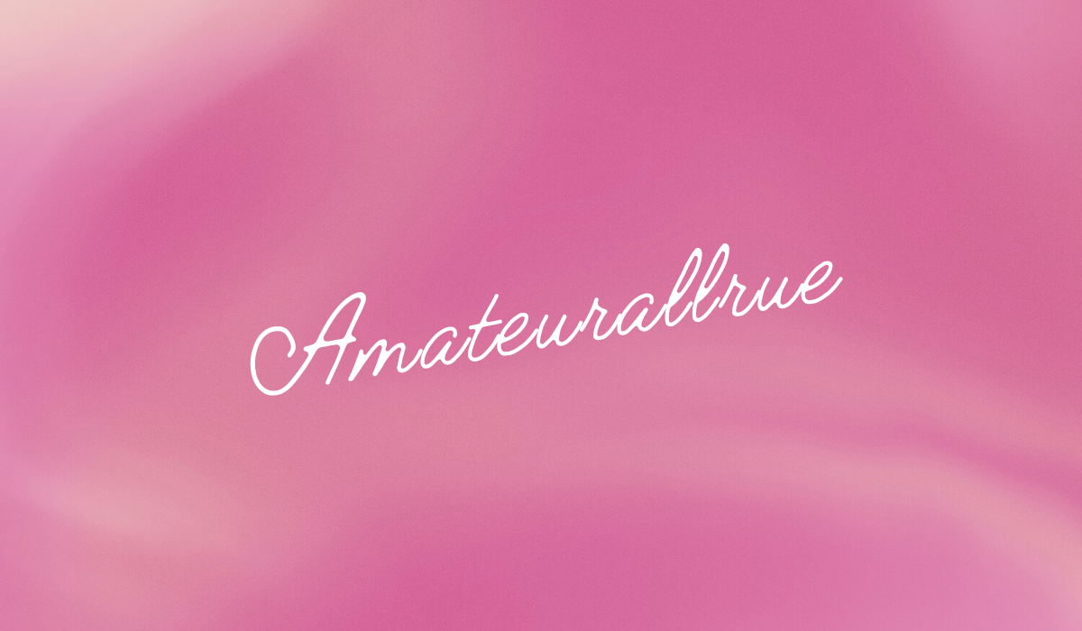 What Is Amateurallrue? A Fresh Creative Movement Online