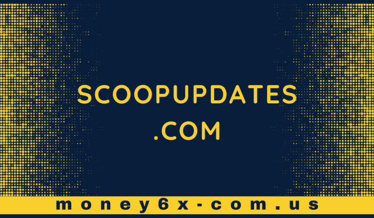 ScoopUpdates .com: The Rising Star of Digital News Platforms