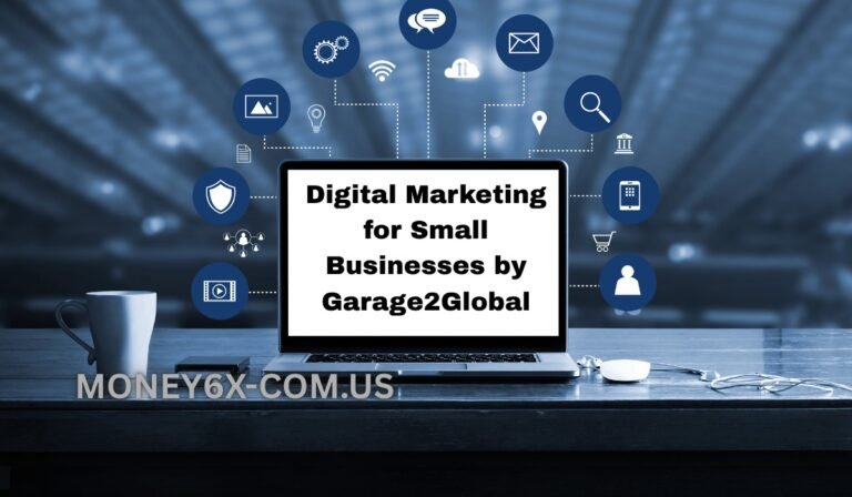 Digital Marketing for Small Businesses by Garage2Global: A Smart Growth Blueprint